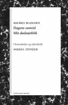 Dagens vanvid & Mit dødsøjeblik af Maurice Blanchot