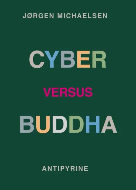 Cyber versus Buddha af Jørgen Michaelsen