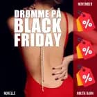 Drømme på Black Friday af Nikita Ravn