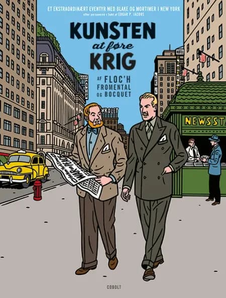 Blake og Mortimer: Kunsten at føre krig - Et ekstraordinært eventyr af José-Louis Bocquet
