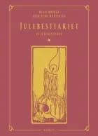 Julebestiariet - En juleklassiker af Benni Bødker og John Kenn Mortensen