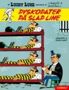 Lucky Luke: Pyskopater på slap line - et Lucky Luke-pletskud af Morris & Goscinny