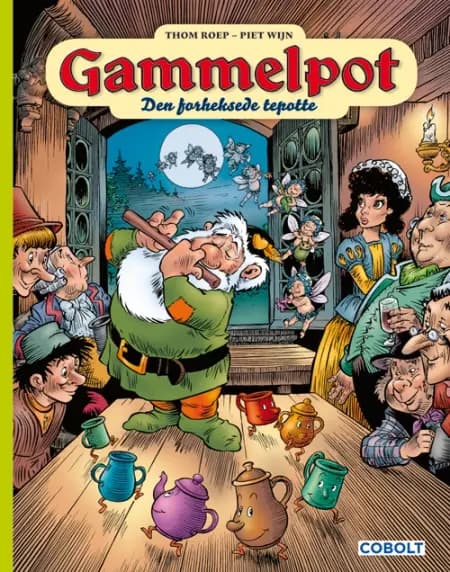 Gammelpot og den forheksede tepotte af Thom Roep