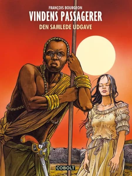 Vindens passagerer. Den samlede udgave af Francois Bourgeon