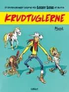 Lucky Luke: Krudtuglerne - Et ekstraordinært eventyr af Blutch