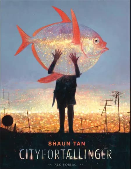 Cityfortællinger af Shaun Tan