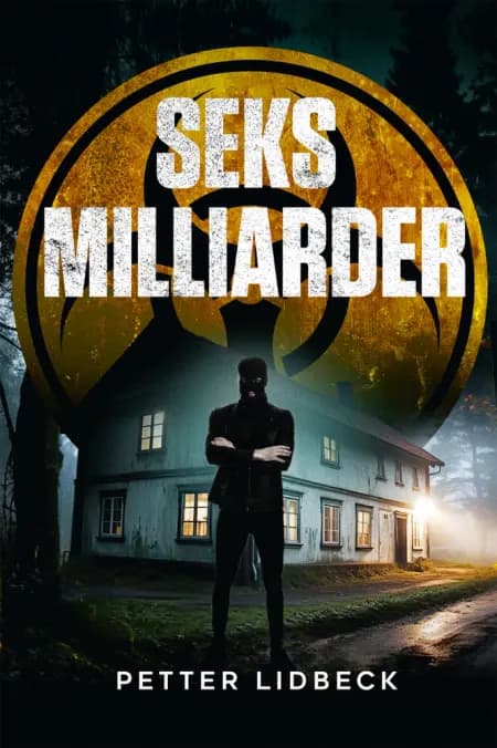 Seks milliarder af Petter Lidbeck