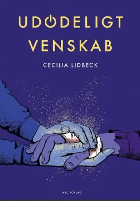 Udødeligt venskab af Cecilia Lidbeck