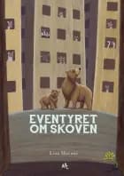 Eventyret om skoven af Lisa Moroni