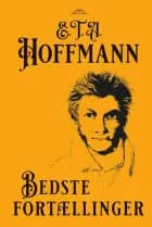 Bedste fortællinger af E. T. A. Hoffmann