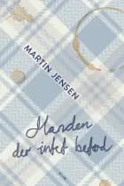 Manden der intet betød af Martin Jensen