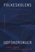 Folkeskolens udfordringer af Ove Korsgaard