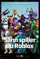 Sådan spiller du Roblox af Anne-Sofie Duch Teglgaard