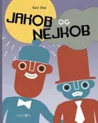 Jakob og Nejkob 1 af Kari Stai
