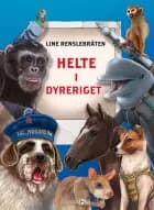 Helte i dyreriget af Line Renslebråten