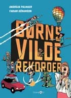 Børns vilde rekorder af Andreas Palmaer