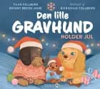 Den lille gravhund holder jul af Tuva Fellmann og Ronny Brede Aase