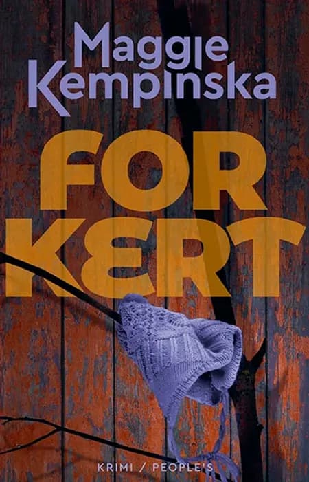 Forkert af Maggie Kempinska