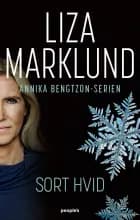Sort hvid af Liza Marklund