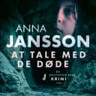 At tale med de døde af Anna Jansson