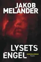Lysets engel af Jakob Melander