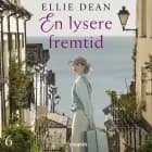 En lysere fremtid af Ellie Dean