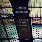 Til lyden af sin egen tromme af Christina Hesselholt