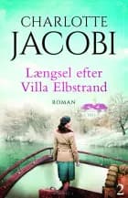 Længsel efter Villa Elbstrand af Charlotte Jacobi