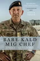 Bare kald mig chef af Michael Lollesgaard og Dennis Drejer