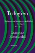 Trilogien af Christina Hesselholdt