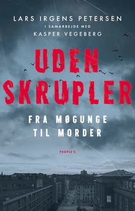 Uden skrupler af Kasper Vegeberg