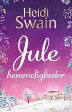 Julehemmeligheder af Heidi Swain