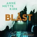Blåst af Anne Mette Kirk
