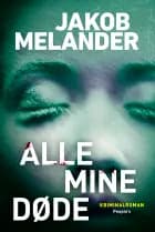 Alle mine døde af Jakob Melander