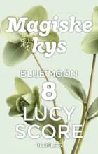 Magiske kys af Lucy Score