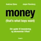 MONEY (That's What Boy$ Want) af Andreas Steno og Jesper Ravnborg