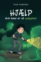 Hjælp, min nabo er et spøgelse! af Lona Andersen