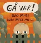 Gå væk!