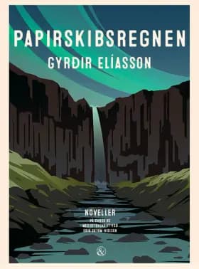 Papirskibsregnen af Gyrðir Elíasson