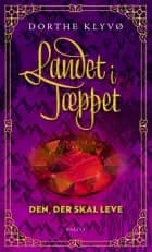 Den, der skal leve af Dorthe Klyvø