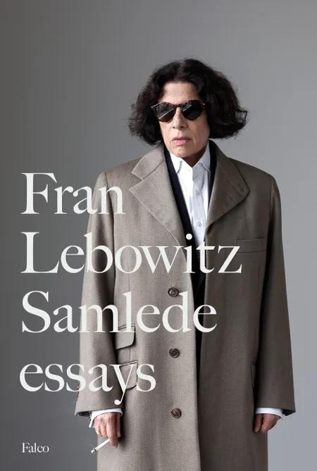 Fran Lebowitz Samlede essays af Fran Lebowitz