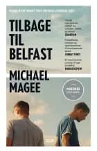 Tilbage til Belfast af Michael Magee