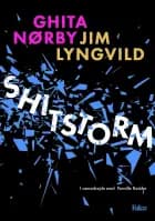 Shitstorm af Ghita Nørby, Jim Lyngvild og Pernille Redder