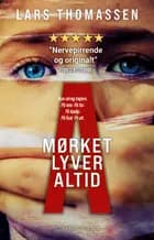 A - Mørket lyver altid af Lars Thomassen