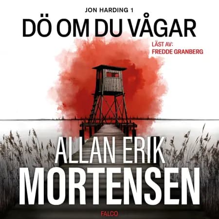Dö om du vågar af Allan Erik Mortensen