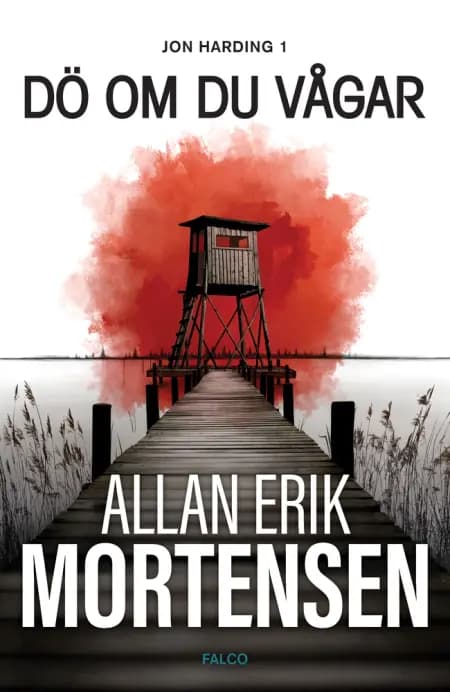 Dö om du vågar af Allan Erik Mortensen