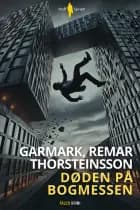 Døden på bogmessen af Morten Remar, David Garmark og Tommy Thorsteinsson