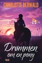 Drømmen om en pony af Charlotte Berwald