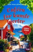 Caféen for knuste hjerter af Åsa Hallengård