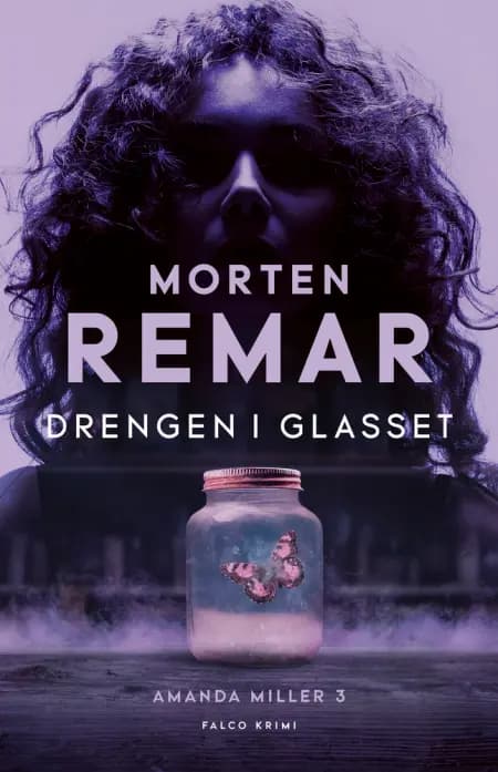 Drengen i glasset af Morten Remar